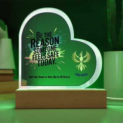 Be the Reason Someone Feels Safe Today 7" Personalized Acrylic Heart Plaque for Domestic Violence Awareness Gift