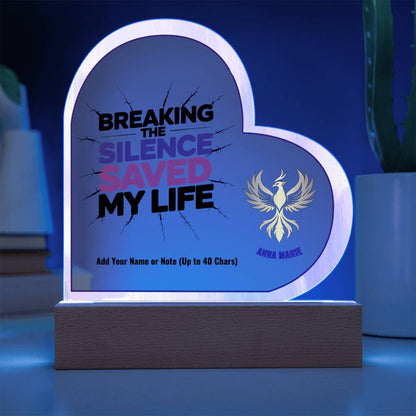 Breaking the Silence Saved My Life 7" Personalized Acrylic Heart Plaque for Abuse Survivor Support Gift