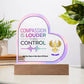 Compassion Is Louder Than Control 7" Personalized Acrylic Heart Plaque for Advocacy and Awareness Gift