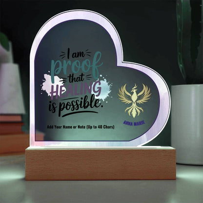 I Am Proof That Healing Is Possible 7" Personalized Acrylic Heart Plaque for Trauma and PTSD Recovery Gift