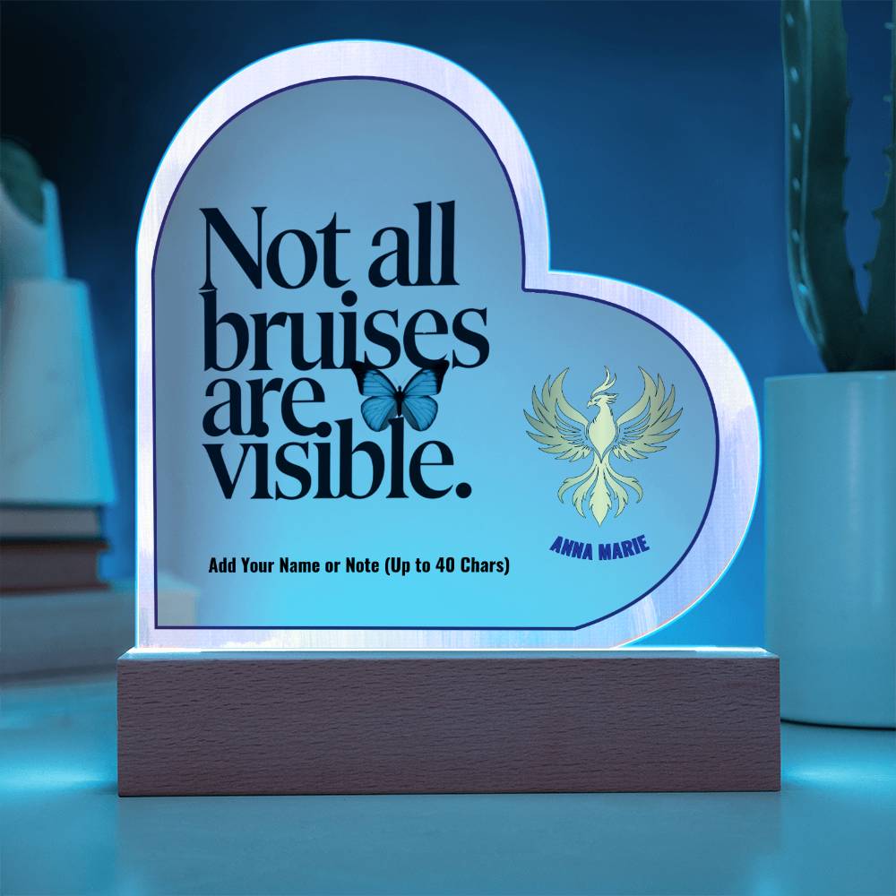 Not All Bruises Are Visible 7" Personalized Acrylic Heart Plaque for Emotional Abuse Awareness Gift