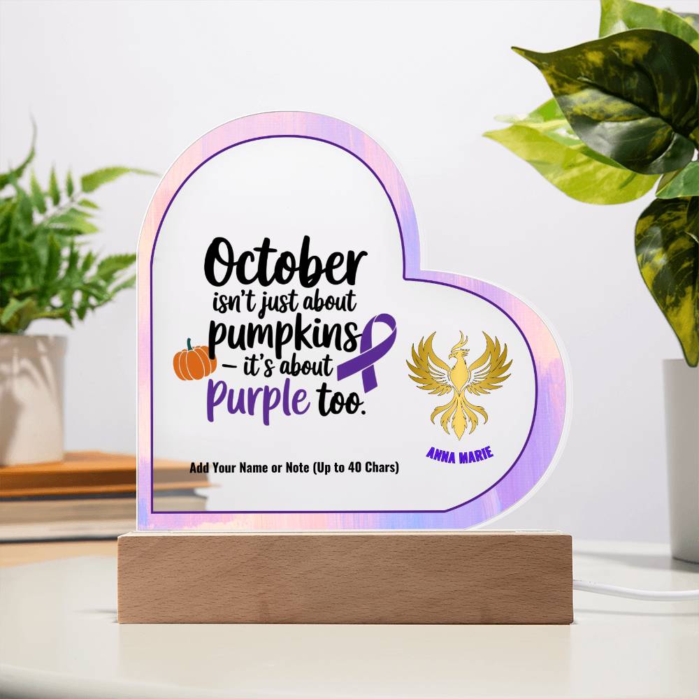 October Is About Purple Too 7" Personalized Acrylic Heart Plaque for Domestic Violence Awareness Sign Gift