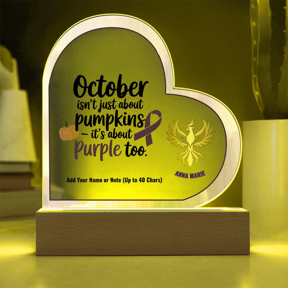 October Is About Purple Too 7" Personalized Acrylic Heart Plaque for Domestic Violence Awareness Sign Gift