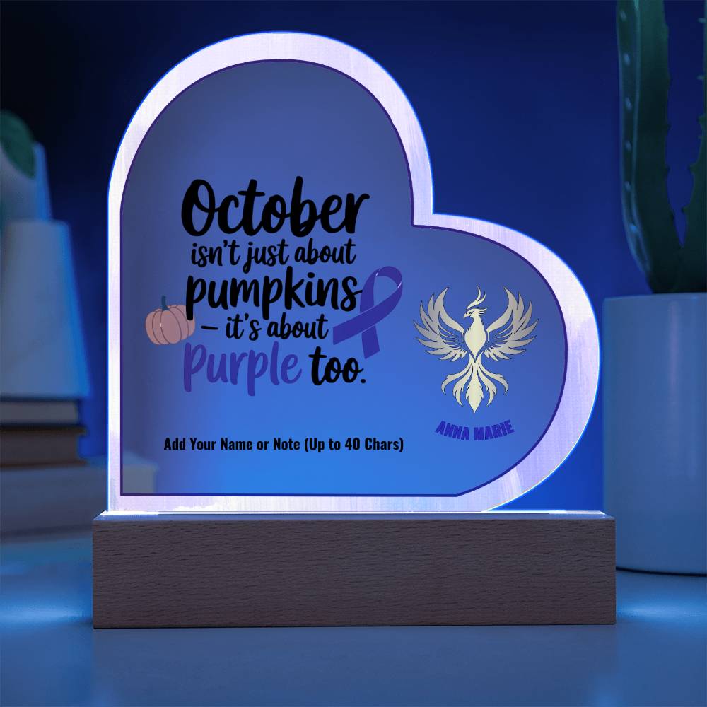 October Is About Purple Too 7" Personalized Acrylic Heart Plaque for Domestic Violence Awareness Sign Gift
