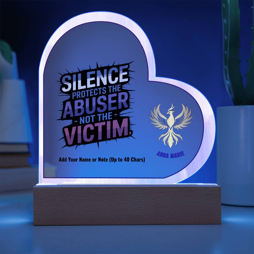 Silence Protects the Abuser Not the Victim 7" Personalized Acrylic Heart Plaque for Awareness and Support