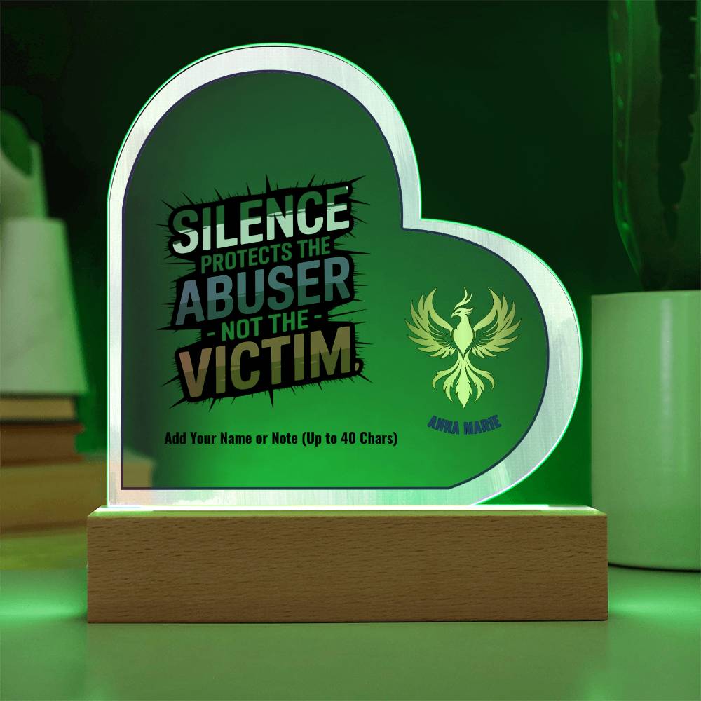 Silence Protects the Abuser Not the Victim 7" Personalized Acrylic Heart Plaque for Awareness and Support