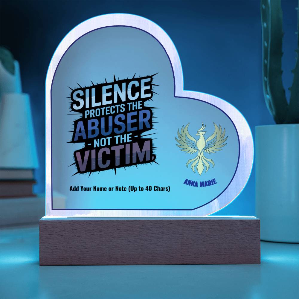 Silence Protects the Abuser Not the Victim 7" Personalized Acrylic Heart Plaque for Awareness and Support