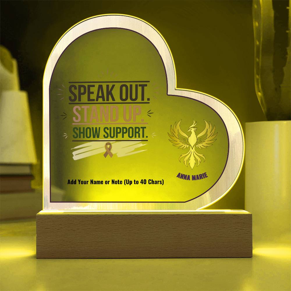 Speak Out Stand Up Show Support 7" Personalized Acrylic Heart Plaque for Domestic Violence Awareness Gift