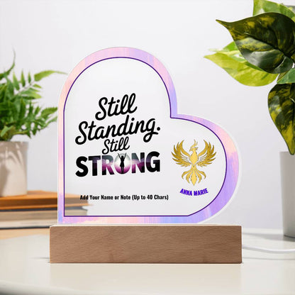 Still Standing Still Strong 7" Personalized Acrylic Heart Plaque for PTSD Recovery and Empowerment Gift