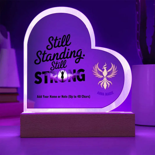 Shop our rise reclaim 7 acrylic heart plaque still standing featuring the Battery Powered LED Base style option from MySisterIsASurvivor.