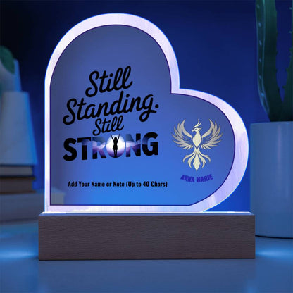 Still Standing Still Strong 7" Personalized Acrylic Heart Plaque for PTSD Recovery and Empowerment Gift