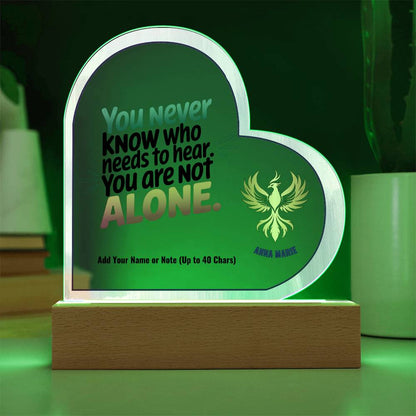 You Are Not Alone 7" Personalized Acrylic Heart Plaque for Survivor Support and Domestic Violence Awareness