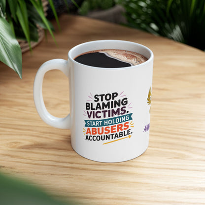 Advocacy mug for holding abusers accountable.
