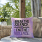 Break the Silence, End Domestic Violence personalized indoor/outdoor pillow for survivor support and awareness gift