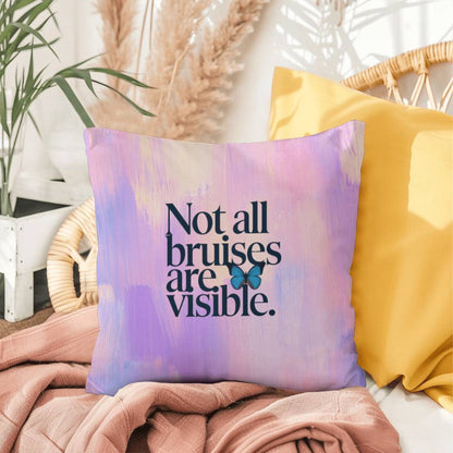 Not All Bruises Are Visible personalized indoor/outdoor pillow for domestic abuse awareness and survivor support