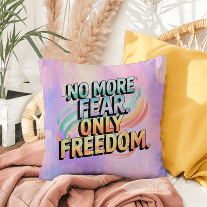No More Fear, Only Freedom personalized indoor/outdoor pillow for empowerment and abuse recovery gift