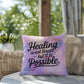 Healing Is Not Linear, But It Is Possible personalized indoor/outdoor pillow for mental health support and recovery