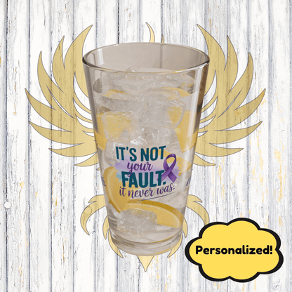 Rise & Reclaim Pint Glass – It’s Not Your Fault. It Never Was | Domestic Abuse Recovery Glass - MySisterIsASurvivor
