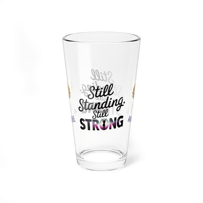 Rise & Reclaim Pint Glass – Still Standing. Still Strong | Empowerment Drinkware for Survivors - MySisterIsASurvivor
