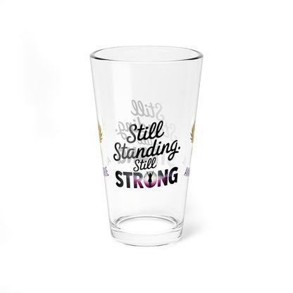 Rise & Reclaim Pint Glass – Still Standing. Still Strong | Empowerment Drinkware for Survivors - MySisterIsASurvivor