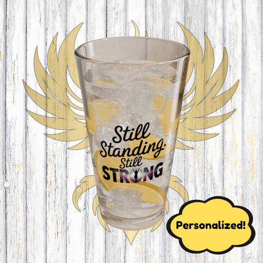 Rise & Reclaim Pint Glass – Still Standing. Still Strong | Empowerment Drinkware for Survivors - MySisterIsASurvivor