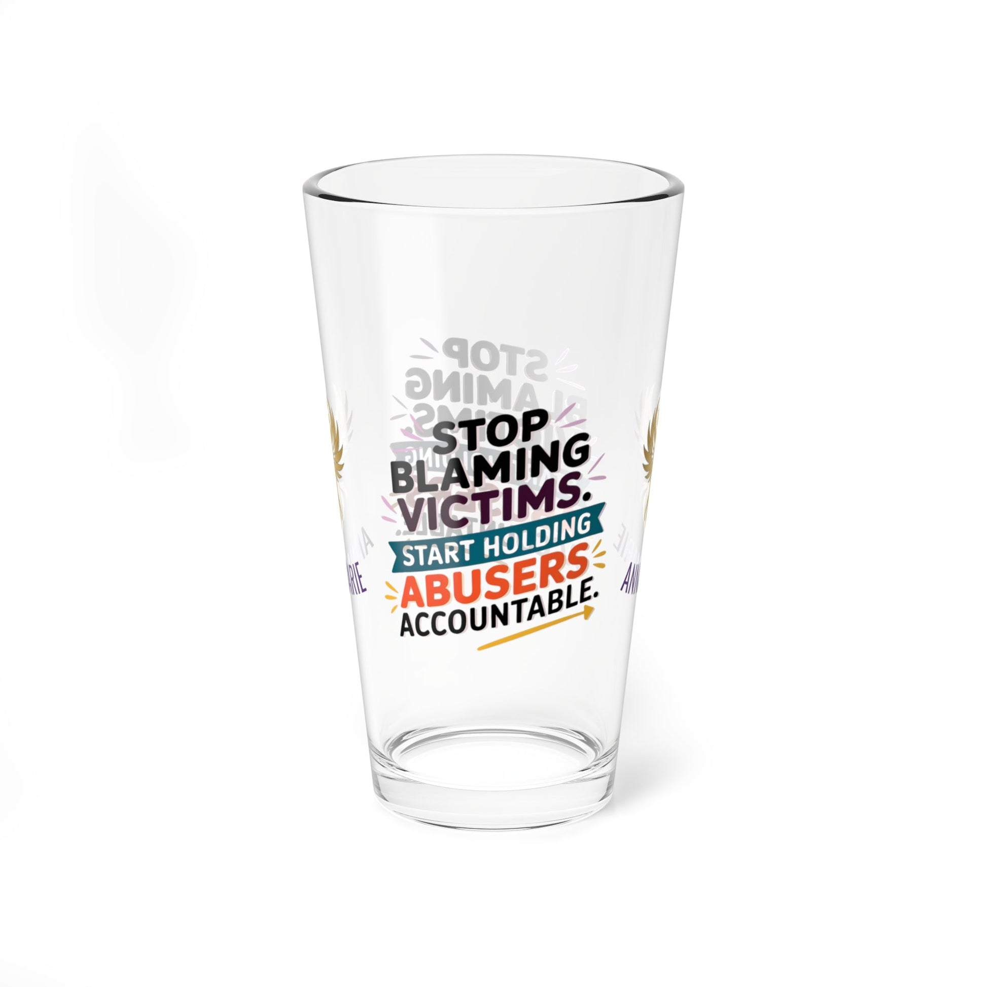 Rise & Reclaim Pint Glass – Stop Blaming Victims. Start Holding Abusers Accountable | DV Awareness - MySisterIsASurvivor
