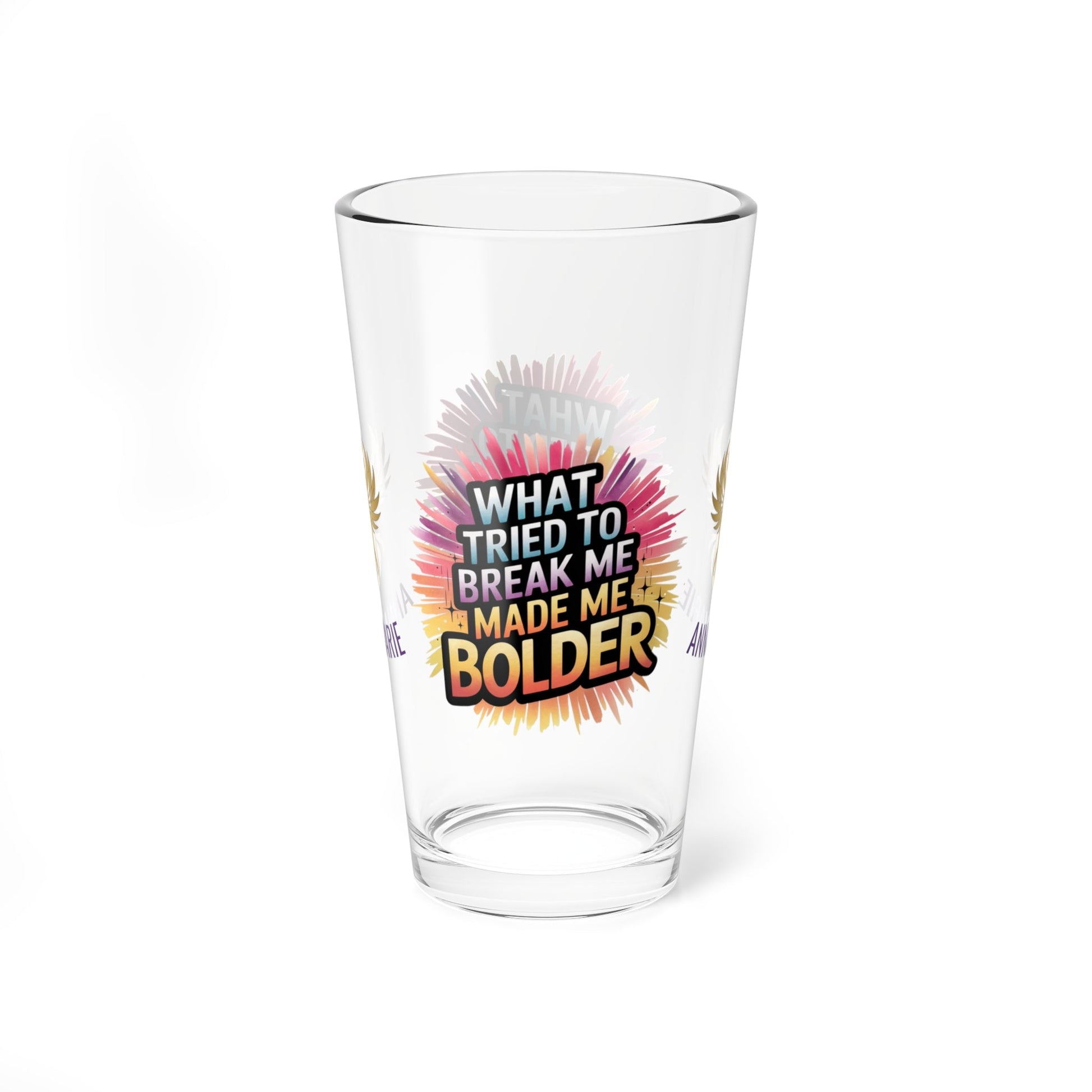 Rise & Reclaim Pint Glass – What Tried to Break Me Made Me Bolder | Survivor Strength Glass - MySisterIsASurvivor