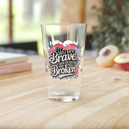 Rise & Reclaim Pint Glass – You Are Brave, Even on the Days You Feel Broken | Empowerment Gift - MySisterIsASurvivor