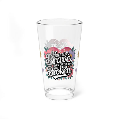 Rise & Reclaim Pint Glass – You Are Brave, Even on the Days You Feel Broken | Empowerment Gift - MySisterIsASurvivor