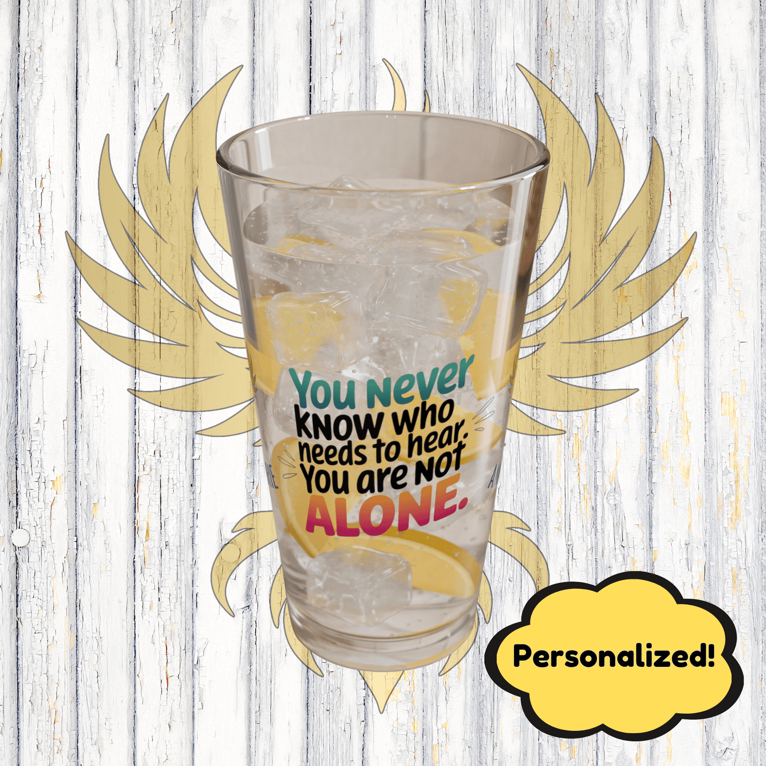 Rise & Reclaim Pint Glass – You Never Know Who Needs to Hear: You Are Not Alone | Survivor Encouragement - MySisterIsASurvivor