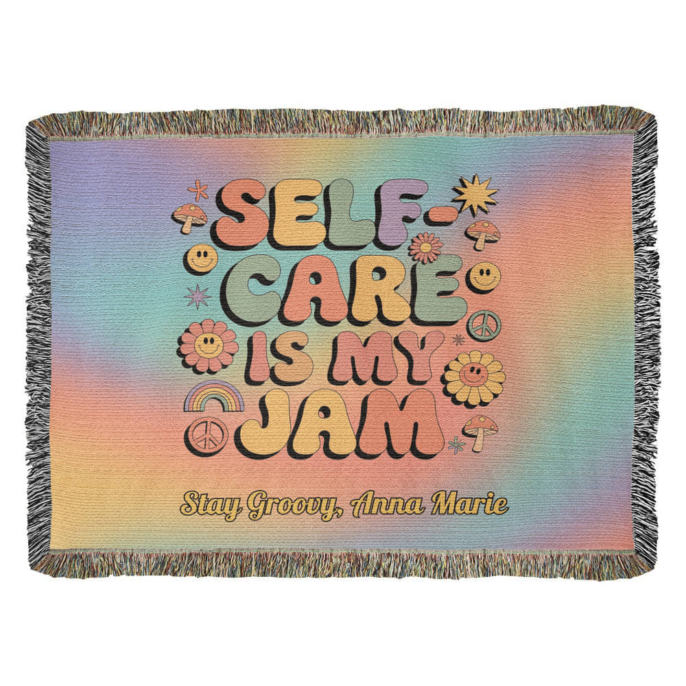Self - Care Is My Jam Woven Blanket - Groovy Mental Health Throw for Mindfulness - MySisterIsASurvivor
