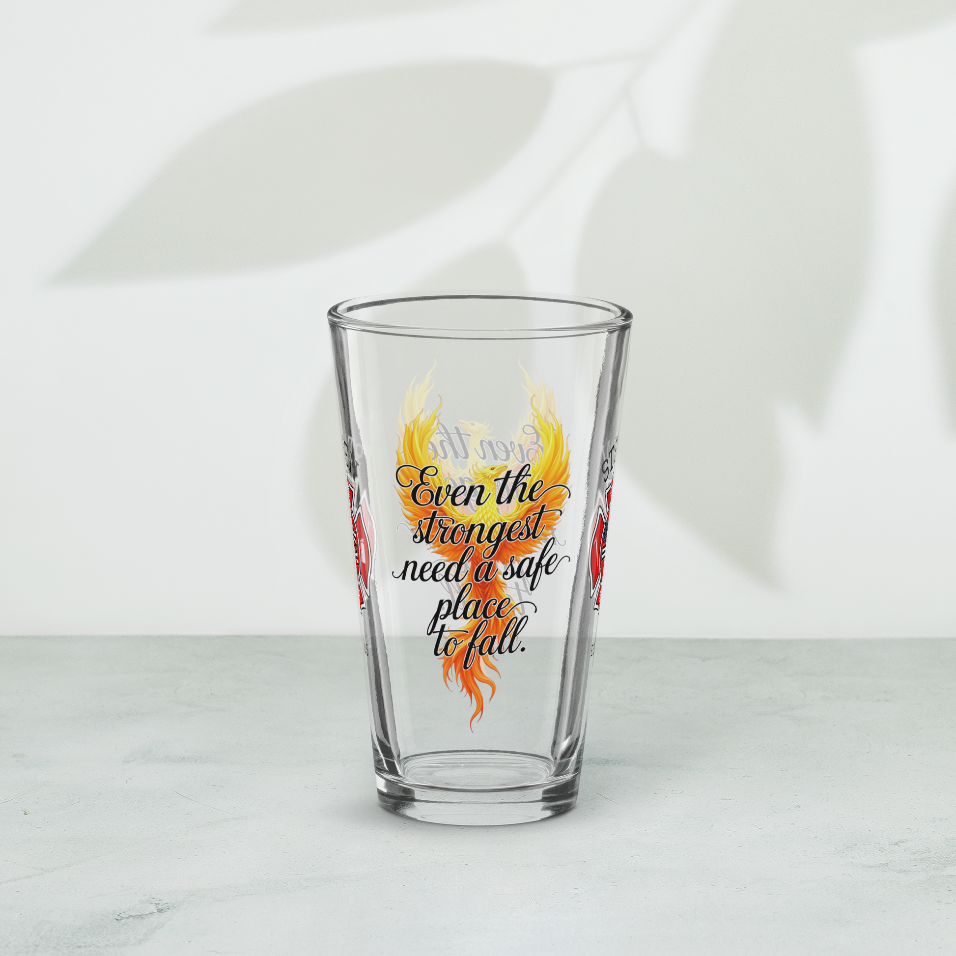 Even the Strongest Need a Safe Place to Fall firefighter pint glass promoting rest and emotional support