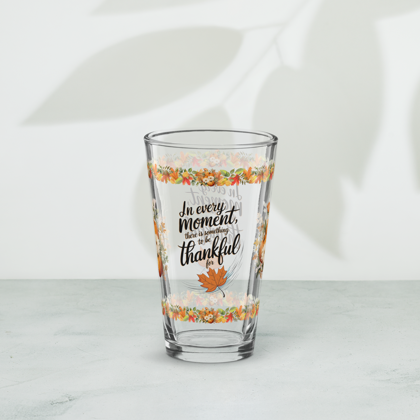 Gratitude-themed pint glass with “There Is Something To Be Thankful For” Thanksgiving design