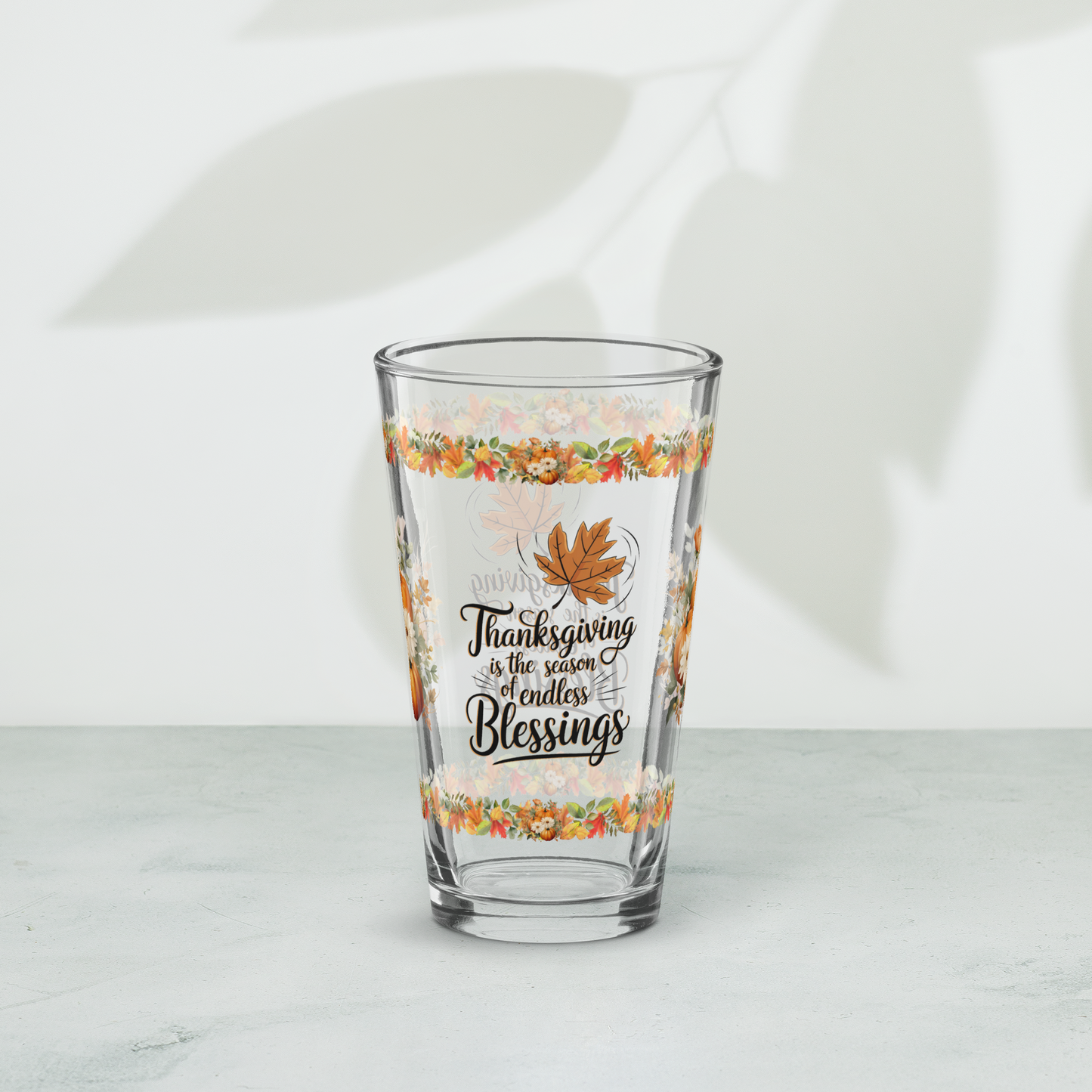 Thanksgiving pint glass with “Season Of Endless Blessings” design
