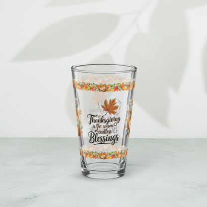 Thanksgiving pint glass with “Season Of Endless Blessings” design