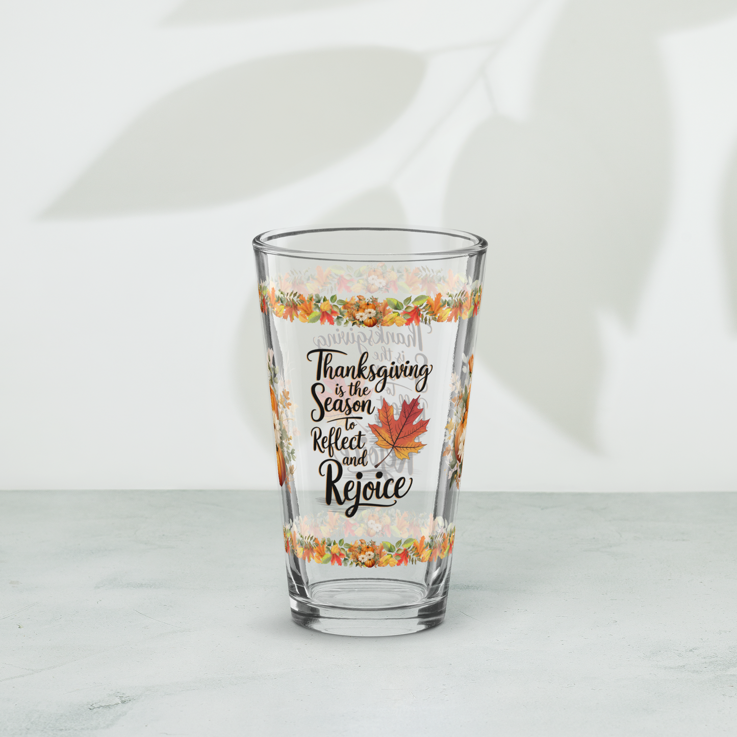 Thanksgiving pint glass with “Reflect And Rejoice” mindful message