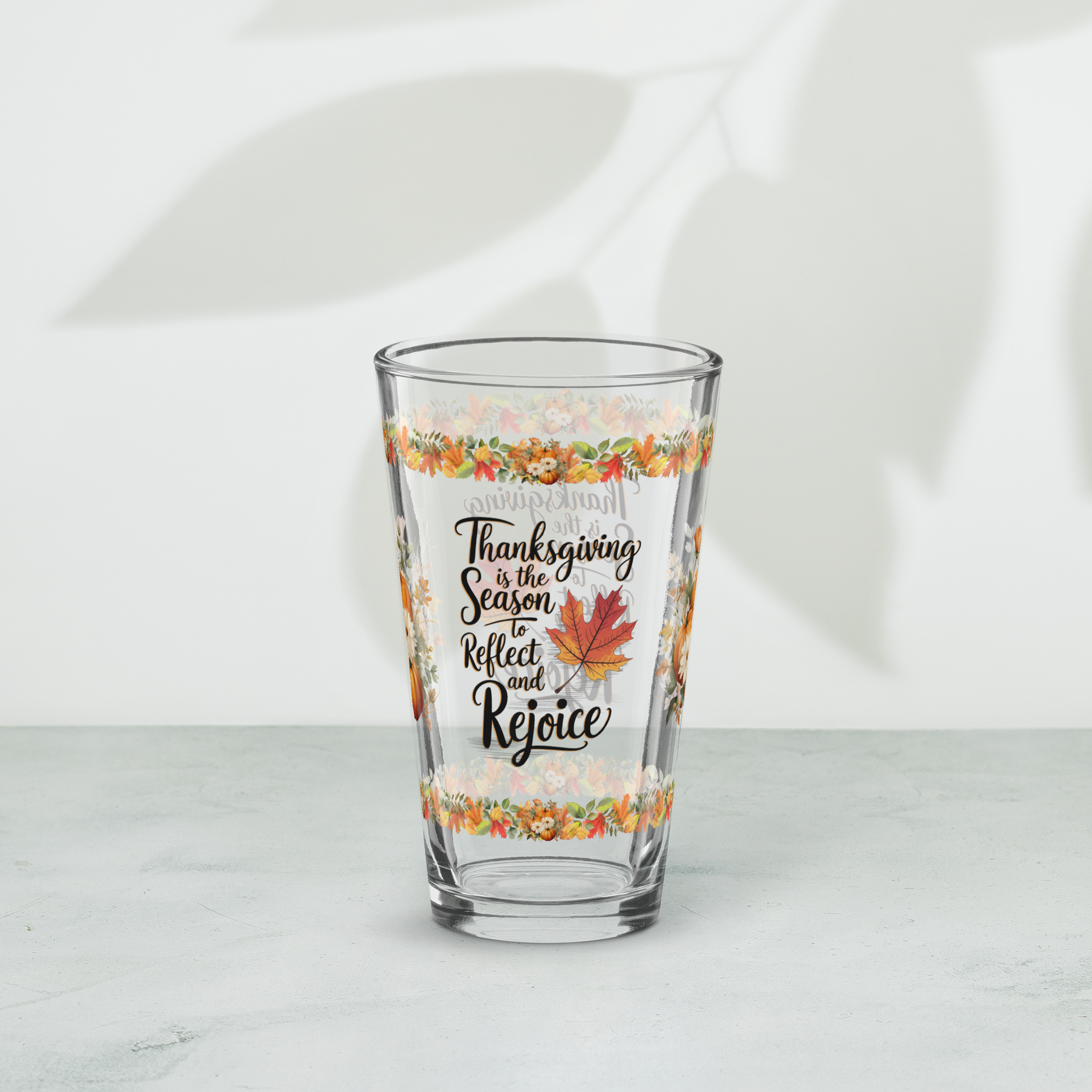 Thanksgiving pint glass with “Reflect And Rejoice” mindful message