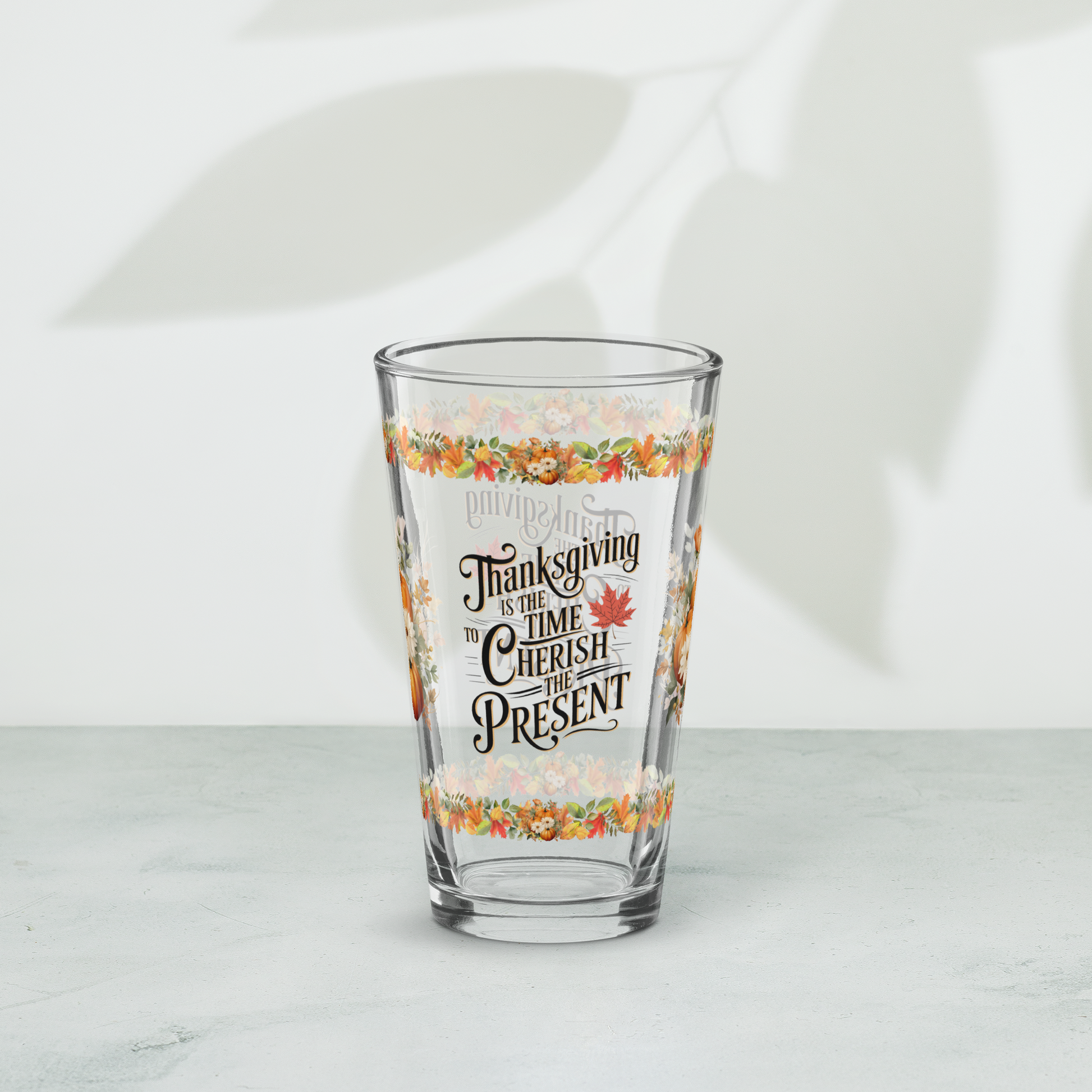 Gratitude pint glass with “Cherish The Present” Thanksgiving message