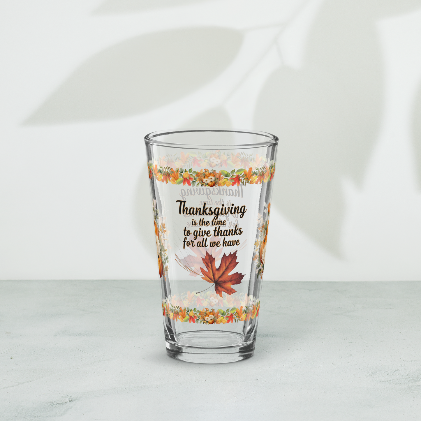 Thanksgiving glass with “Give Thanks For All We Have” positive message