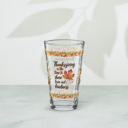 Thanksgiving pint glass with “Share Love And Kindness” holiday quote