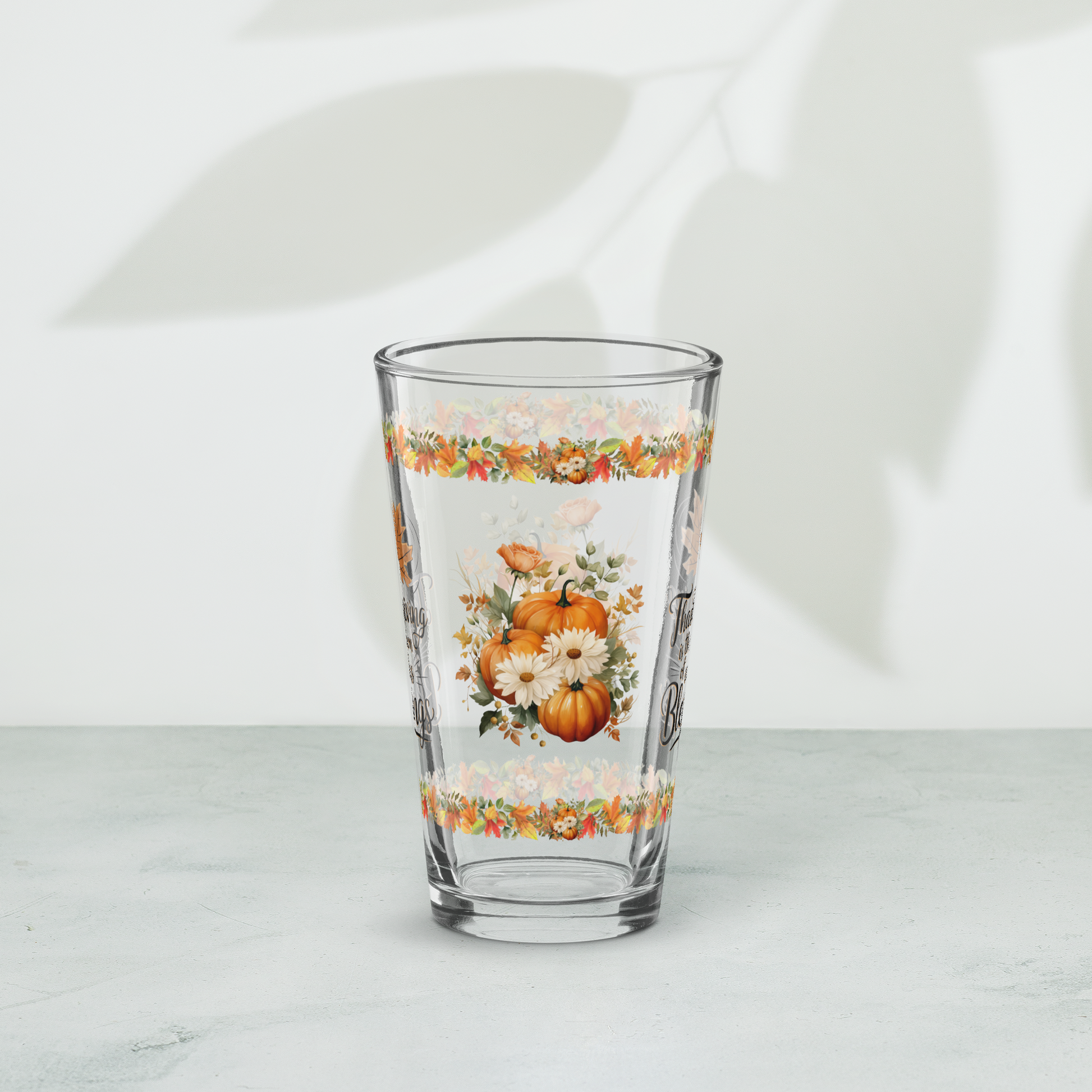 Thanksgiving pint glass with “Season Of Endless Blessings” design