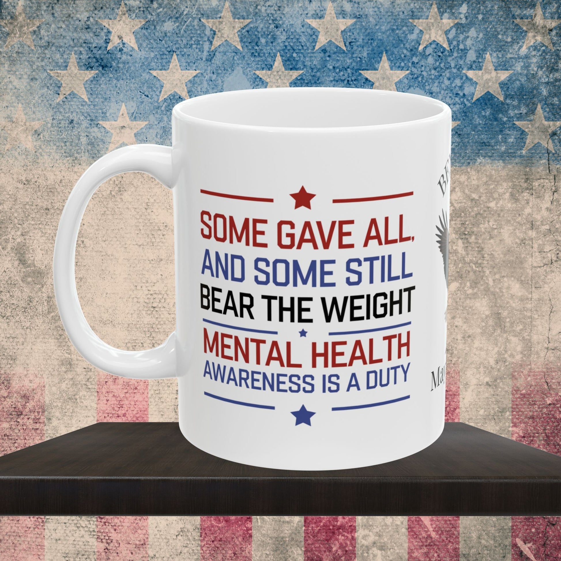 Some Gave All custom Memorial Day mug - PTSD support, military loss memorial tribute