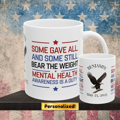 Some Gave All custom Memorial Day mug - PTSD support, military loss memorial tribute
