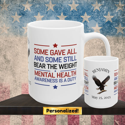 Some Gave All custom Memorial Day mug - PTSD support, military loss memorial tribute