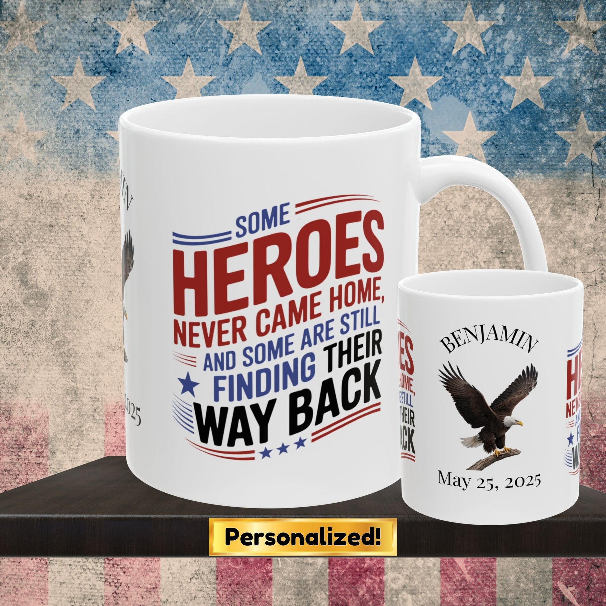 Custom Memorial Day mug with Some Heroes Never Came Home - PTSD support, fallen hero tribute