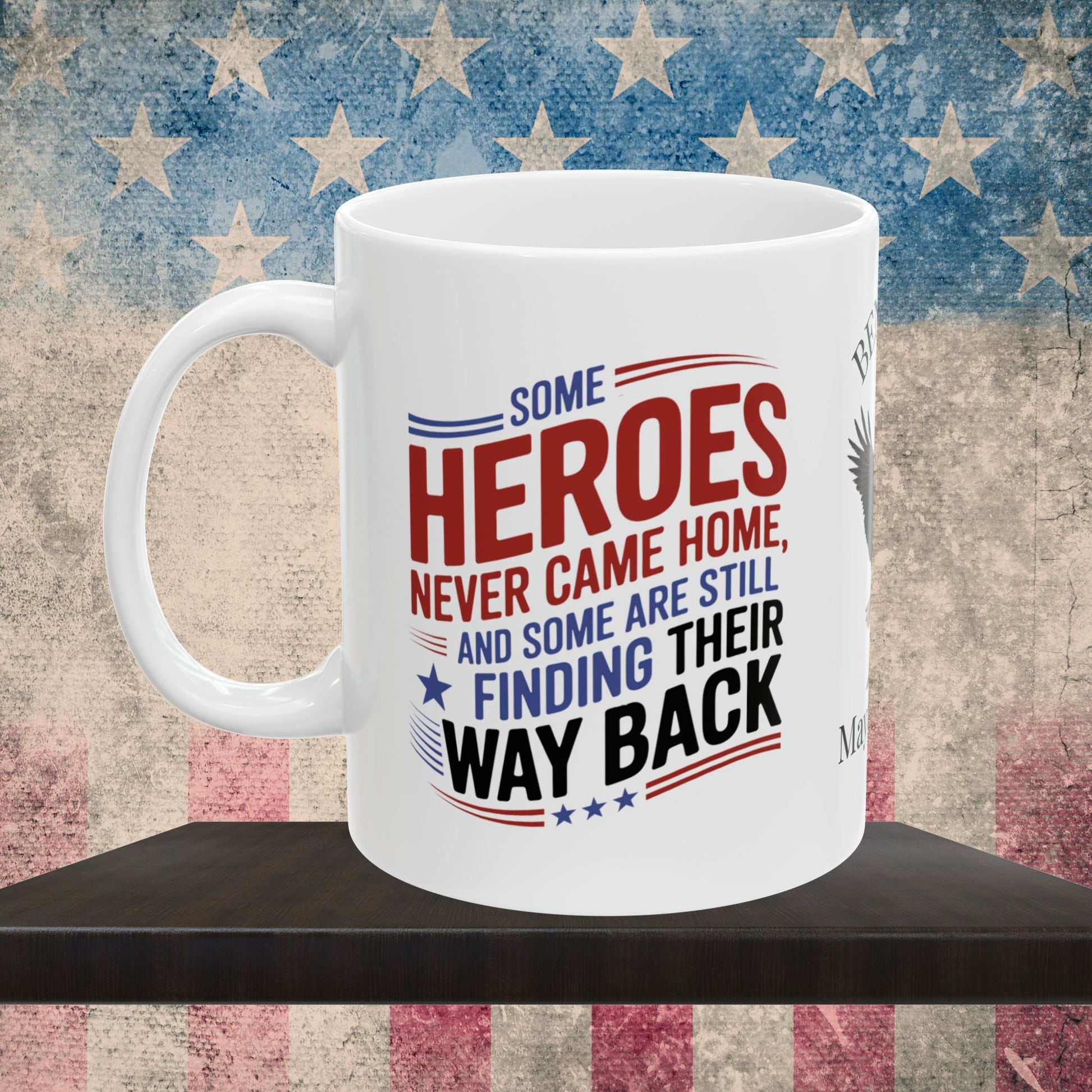 Custom Memorial Day mug with Some Heroes Never Came Home - PTSD support, fallen hero tribute
