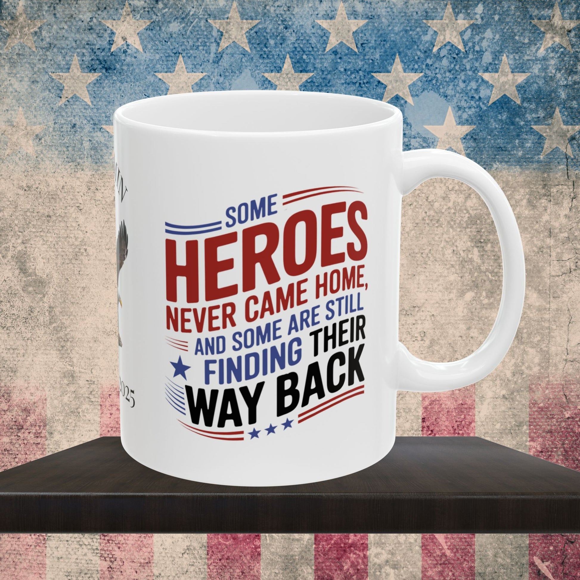 Custom Memorial Day mug with Some Heroes Never Came Home - PTSD support, fallen hero tribute