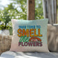 Take Time To Smell The Flowers: Indoor/Outdoor Pillow for Wellness, Style & Stress Relief