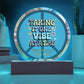 Taking It One Vibe at a Time 7" LED Plaque - Mindful Healing Therapy Gift - MySisterIsASurvivor