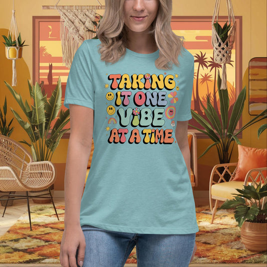 Taking It One Vibe at a Time Women’s Relaxed T-Shirt - Emotional Wellness Tee - MySisterIsASurvivor
